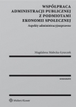 Współpraca administracji publicznej z podmiotami ekonomii społecznej