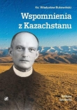 WSPOMNIENIA Z KAZACHSTANU BR. EDITIONS SPOTKANIA   9788379652648