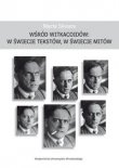 Wśród Witkacoidów w świecie tekstów w świecie mitów