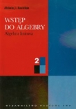 Wstęp do algebry część 2 Algebra liniowa