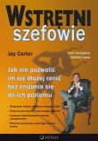 Wstrętni szefowie. Jak nie pozwolić im się dłużej ranić bez zniżania się do ich poziomu