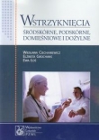 Wstrzyknięcia śródskórne, podskórne, domięśniowe i dożylne