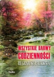 Wszystkie barwy codzienności