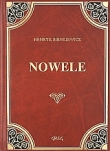 Wybór nowel (Szkice węglem, Jamioł, Obrazek wiejski, Janko Muzykant, Z pamiętnika poznańskiego naucz