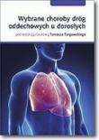 WYBRANE CHOROBY DRÓG ODDECHOWYCH U DOROS ŁYCH BR. 9788379884629