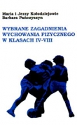 Wybrane zagadnienia wychowania fizycznego w klasach IV - VIII