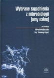 Wybrane zagadnienia z mikrobiologii jamy ustnej