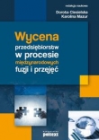 Wycena przedsiębiorstw w procesie międzynarodowych fuzji i przejęć.