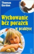 Wychowanie bez porażek w praktyce