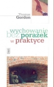 Wychowanie bez porażek w praktyce