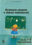 Wychowanie zdrowotne w edukacji matematycznej