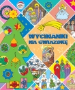 WYCINANKI NA GWIAZDKĘ JEDNOŚĆ 9788376606842