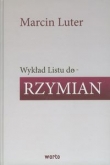 Wykład Listu do Rzymian Marcina Lutra