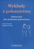 Wykłady z położnictwa Podręcznik dla studentów położnictwa