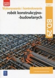 Wykonywanie i kontrolowanie robót konstrukcyjno-budowlanych Część 1 Podręcznik Kwalifikacja BD.29