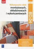 Wykonywanie robót montażowych okładzinowych i wykończeniowych Podręcznik BD.04 Część 2