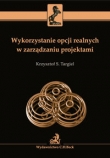 Wykorzystanie opcji realnych w zarządzaniu projektami