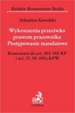 Wykroczenia przeciwko prawom pracownika Postępowanie mandatowe Komentarz do art. 281-283 KP i art. 17,95-102a KPW