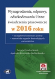 Wynagrodzenia, odprawy, odszkodowania i inne świadczenia pracownicze w 2016 roku