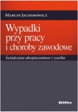 Wypadki przy pracy i choroby zawodowe