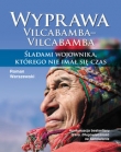 Wyprawa Vilcabamba?Vilcabamba