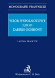 Wzór wspólnotowy i jego zakres ochrony