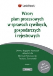 Wzory pism procesowych w sprawach cywilnych, gospodarczych i rejestrowych
