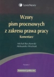 Wzory pism procesowych z zakresu prawa pracy