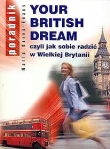 Your British dream czyli jak sobie radzić w Wielkiej Brytanii 