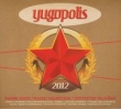 Yugopolis 2012