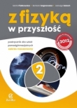 Z fizyką w przyszłość. Klasa 2, liceum i technikum. Podręcznik. Zakres rozszerzony