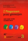 Z Pitagorasem przez gimnazjum Klasa 3. Zbiór testów egaminacyjnych