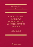 Z problematyki zakazów dowodowych w postępowaniu karnym