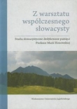 Z warsztatu współczesnego słowacysty