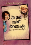 Za pięć minut dorosłość czyli opowieści z klasy Ic