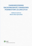 Zaawansowana rachunkowość finansowa podmiotów leczniczych