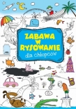 ZABAWA W RYSOWANIE DLA CHŁOPCÓW BR. FK 9788378444800