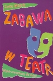 Zabawa w teatr