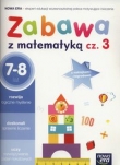 Zabawa z matematyką Część 3 7-8 lat