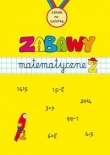 Zabawy matematyczne Zeszyt 2
