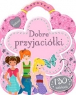 ZABŁYŚNIJ DOBRE PRZYJACIÓŁKI BR. FK9788327442031
