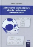 Zaburzenia czynnościowe układu ruchowego narządu żucia tom 1