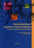 Zaburzenia poznawcze i psychiczne w chorobie Parkinsona i innych zespołach parkinsonowskich