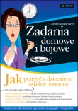 Zadania domowe i bojowe. Jak przeżyć z dzieckiem szkolne nonsensy
