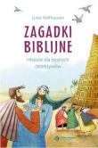 Zagadki biblijne. Historie dla bystrych detektywów