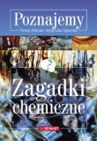Zagadki chemiczne. Poznajemy