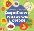 Rymowanki-Naklejanki  Zagadkowe warzywa i owoce