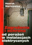 Zagrożenia i ochrona od porażeń w instalacjach elektrycznych