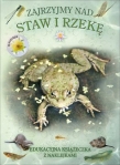 Zajrzyjmy nad staw i rzekę. Książeczka edukacyjna z naklejkami