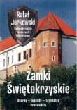 Zamki świętokrzyskie. Skarby - legendy - tajemnice. Przewodnik